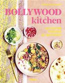 Bollywood kitchen : Ma cuisine indienne au quotidien