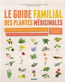 Le guide familial des plantes médicinales