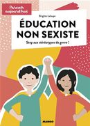 Éducation non sexiste : Stop aux stéréotypes de genre !