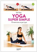 Yoga super simple - 70 exercices en pas à pas