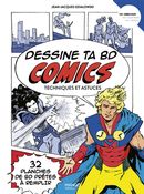 Dessine ta BD comics : Techniques et astuces