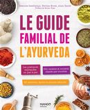 Le guide familial de l'Ayurveda