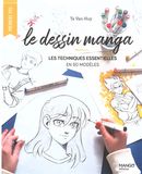 Le dessin manga - Les techniques essentielles en 50 modèles