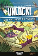 Les vacances de Noside - Un livre escape game dans l'univers du jeu Unlock!