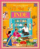 Inde - Balades gourmandes, recettes et art de vivre