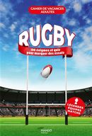 Cahier de vacances adultes - Rugby - 100 énigmes et quiz pour marquer des essais