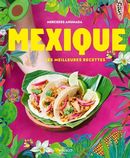 Mexique, les meilleures recettes