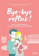 Bye-bye reflux ! RGO, inconforts digestifs... Conseils et solutions