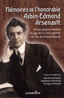 Mémoires de l'honorable Aubin-Edmond Arsenault