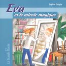 Eva et le miroir magique