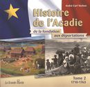 Histoire de l'Acadie de la fondation aux déportations 02 : 1710 à 1763