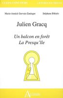 Julien Gracq: un balcon en forêt, La Presqu'île