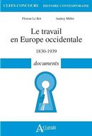 Le travail en Europe occidentale - documents 1830-1939