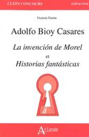 Casares  La invencion de Morel et Historias fantasticas