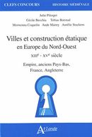 Villes et construction étatique en Europe du Nord-Est : XIIIe-XVe