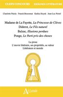 Madame de La Fayette, La Princesse de Clèves - Diderot, Le Fils naturel - Balzac, Illusions perdues