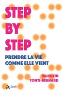 Step by step - Prendre la vie comme elle vient