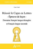 Réussir le Capes de Lettres - Option FLE N.E.