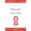 Blanca Varela - Poesia reunida