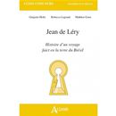 Jean de Léry - Histoire d'un voyage faict en la terre du Brésil