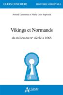 Vikings et Normands du milieu du IXe siècle à 1066