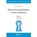 Mouvements protestataires et luttes populaires - France 1831-1968