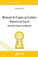 Réussir le Capes de Lettres - Épreuve de leçon - domaine lettres modernes