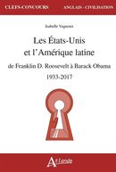 Les États-Unis et l'Amérique latine - de Franklin D. Roosevelt à Barack Obama 1933-2017