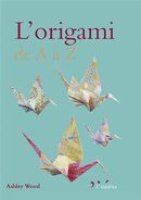 L'origami de A à Z
