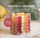 Ma déco origami : 20 créations pour votre intérieur