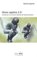 Homo sapiens 2.0 - Introduction à une histoire naturelle de l'hyperinformation