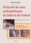 Protocole de soins ostéopathiques du bébé et de l'enfant