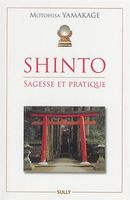 Shinto : Sagesse et pratique N.E.