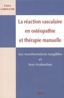 La réaction vasculaire en ostéopathie et thérapie manuelle
