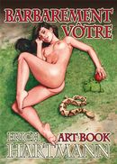 Barbarement Vôtre - Art book