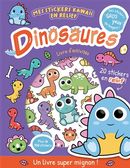 Dinosaures : Mes stickers kawaii en relief