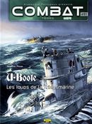Combat mer 01 : U-Boote les loups de la Kriegsmarine