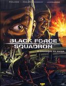 Black Force Squadron 02 : Croisière en enfer