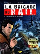 Brigade du rail La 02  Les naufragés de Malpasset édi sig