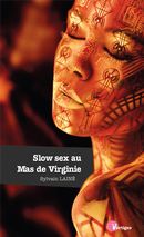 Slow sex au Mas de Virginie