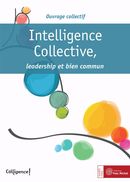 Intelligence Collective, leadership et bien commun