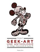 Geek-Art 03  Une anthologie - Art, design, illustrations & rayons X