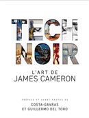Tech Noir - L'art de James Cameron
