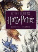 Les mini-grimoires Harry Potter - Le bestiaire fantastique