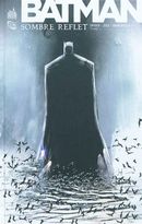 Batman: Sombre reflet 1