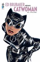 Ed Brubaker présente Catwoman 01 : D'entre les ombres