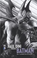 Paul Dini présente Batman 01 : La mort en cette cité