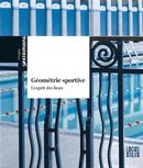 Géométrie sportive - Architecture du sport en Bretagne