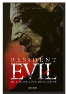 L'Histoire non officielle de Resident Evil