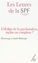 Les Lettres de la SPF No. 35 : L'Oedipe de la psychanalyse, mythe ou complexe?